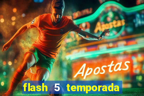 flash 5 temporada ep 9 continua em arrow